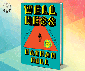 An ad for Nathan Hill's novel WELLNESS