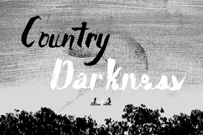 Banner for Country Darnkess Part 1